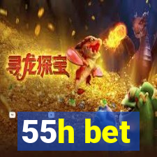 55h bet